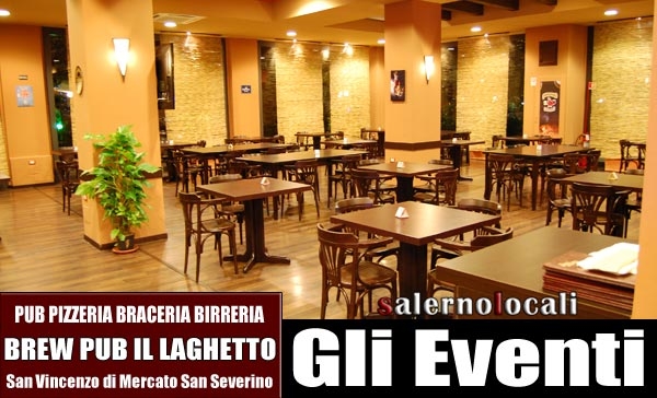 Brew Pub Il Laghetto. Eventi. Mercato San Severino SA.