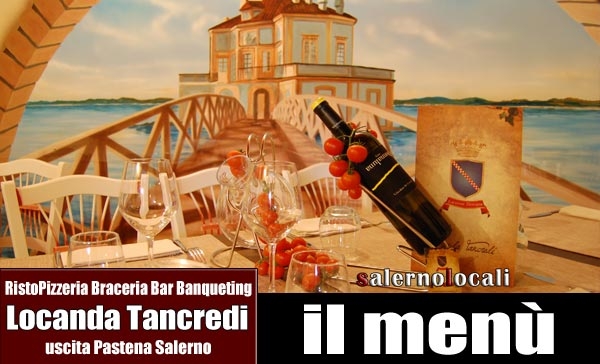 Locanda Tancredi RistoPizzeira. GLI EVENTI. Pastena Sa.
