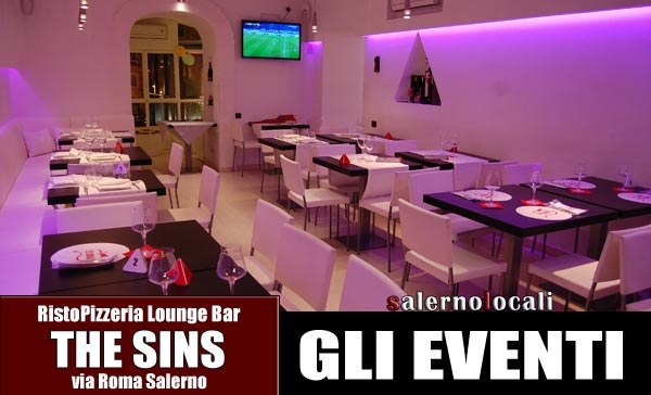 The Sins Pub Risto Lounge. Specialità e Menù Speciali. Via Roma SA